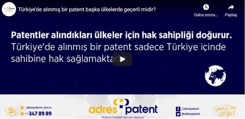 turkiyede-alinmis-patent-baska-ulkelerde-gecerli-mi